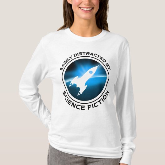 Gemakkelijk Afgeleid Door Sciencefiction T-shirt (Voorkant)