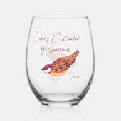 Gemakkelijk afgeleid door Sparrows gepersonaliseer Wijnglas Zonder Voet (Achterkant)