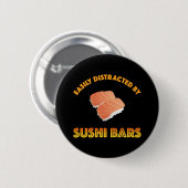 Gemakkelijk Afgeleid Door Sushi Bars Ronde Button 5,7 Cm (Voorkant /achterkant)
