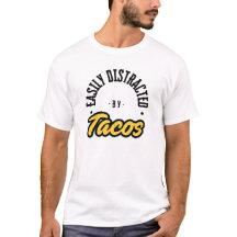 Gemakkelijk afgeleid door Tacos T-shirt