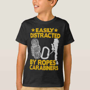 Gemakkelijk Afgeleid Door Touwen En Carabinerhaken T-shirt