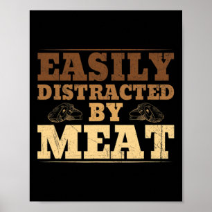 Gemakkelijk afgeleid door vlees grappige BBQ Poster