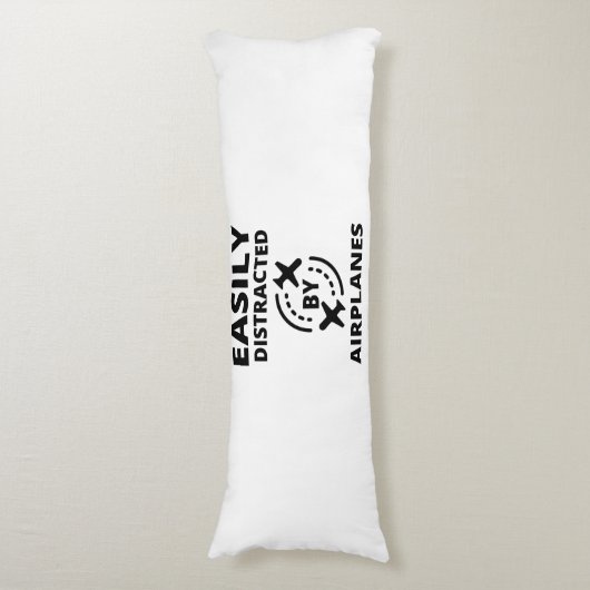 Gemakkelijk afgeleid door vliegtuigen grappig pilo lichaamskussen (Voorkant Verticaal)