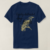 gemakkelijk afgeleid door vogels TShirt Classic TS (Design voorkant)