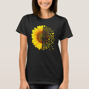 Gemakkelijk afgeleid door vogels Zonnebloemenvogel T-shirt