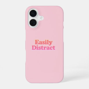 Gemakkelijk Afleidbaar Grappige Quote   Modern Ble iPhone 16 Hoesje