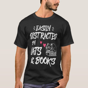 Gemakkelijk Afleidbare Katten En Boeken   Voor Kat T-shirt