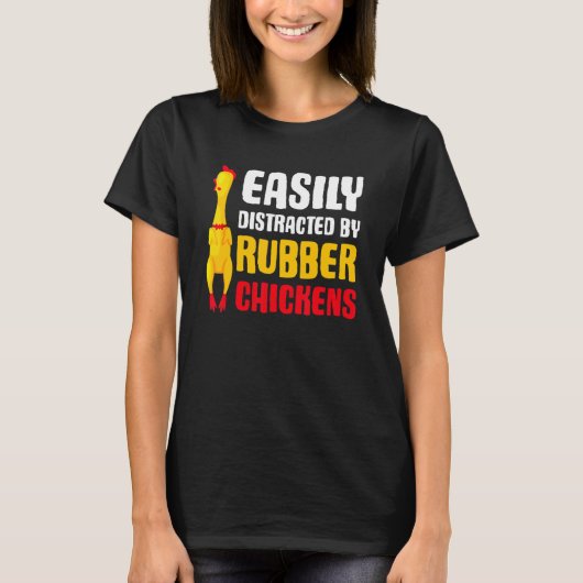 Gemakkelijk Afleidbare Rubber Kip  Rubber Kip T-shirt (Voorkant)
