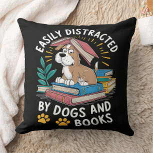 Gemakkelijk Afleidd door Honden en Boeken Grappige Kussen