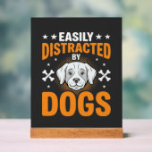 Gemakkelijk Afleiden Door Honden Acryl Bord (Neutraal)