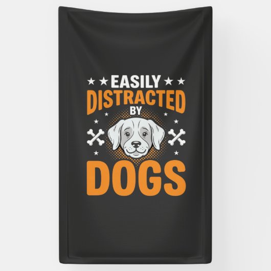 Gemakkelijk Afleiden Door Honden Spandoek (Verticaal)