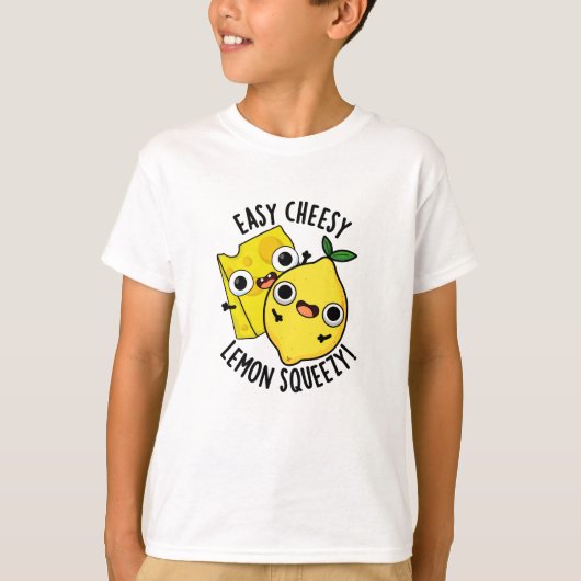 Gemakkelijk Cheesy Lemon Squeezy Funny Food Pun T-shirt (Voorkant)