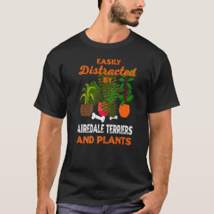 Gemakkelijk verstoord door Airedale Terriers en Pl T-shirt