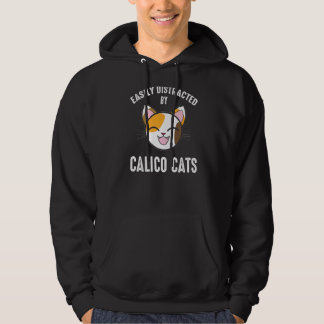 Gemakkelijk verstoord door Calico Cats Calico Cat  Hoodie