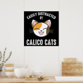 Gemakkelijk verstoord door Calico-katten Poster (Keuken)