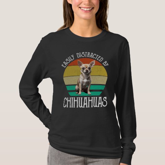 Gemakkelijk verstoord door Chihuahuas T-shirt (Voorkant)