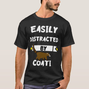 Gemakkelijk verstoord door Coati Wildlife Coatimun T-shirt