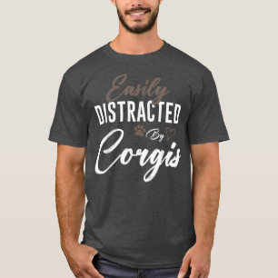 Gemakkelijk verstoord door Corgi Cute Pet Lover Do T-shirt