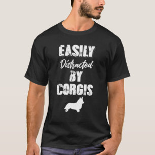 Gemakkelijk verstoord door Corgis Womens Mannen T-shirt