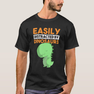 Gemakkelijk verstoord door dinosaurussen Rex Tyran T-shirt