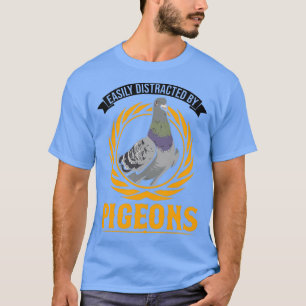Gemakkelijk verstoord door duiven van 2 t-shirt