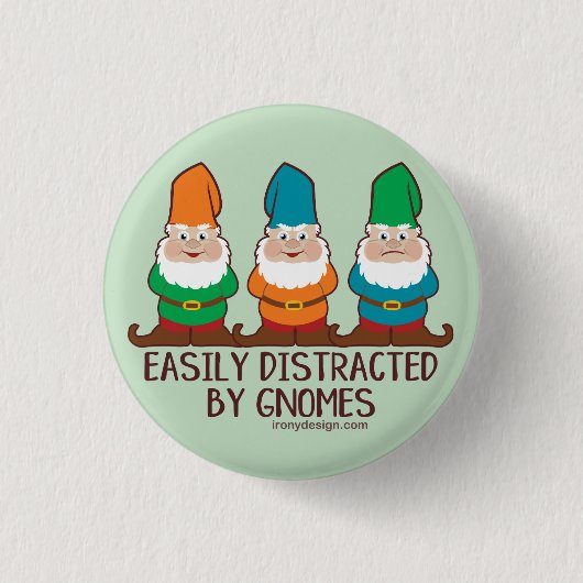 Gemakkelijk verstoord door gnomen ronde button 3,2 cm (Voorkant)