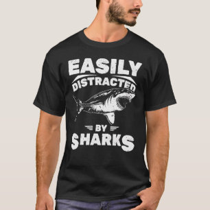 Gemakkelijk verstoord door haaienaanvallen Humor S T-shirt