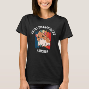 Gemakkelijk verstoord door hamster t-shirt