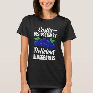 Gemakkelijk verstoord door heerlijke blauwe bosbes t-shirt