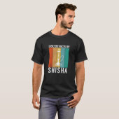 Gemakkelijk verstoord door het Gezegde Shisha - Ho T-shirt (Voorkant volledig)