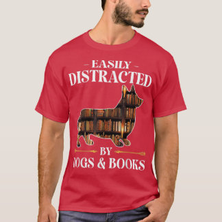 Gemakkelijk verstoord door Honden & Boeken Corgi D T-shirt