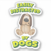 Gemakkelijk verstoord door honden sticker (Voorkant)