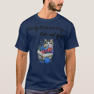 Gemakkelijk verstoord door katten en garen t-shirt