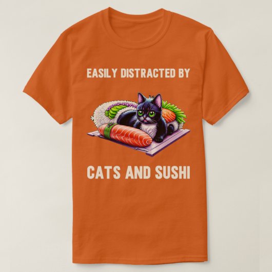 Gemakkelijk verstoord door katten en Sushi Funny S T-shirt (Design voorkant)