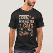 Gemakkelijk verstoord door katten en wijnkatten en t-shirt (Voorkant)