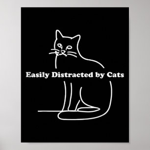 Gemakkelijk verstoord door katten poster