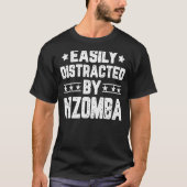 Gemakkelijk verstoord door Kizomba Kizomba dansere T-shirt (Voorkant)