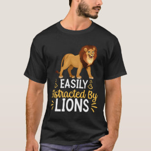 Gemakkelijk verstoord door leeuwen t-shirt