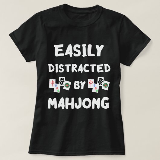 Gemakkelijk verstoord door Mahjong Kaarten Mah Jon T-shirt (Design voorkant)