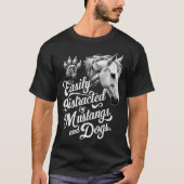 Gemakkelijk verstoord door Mustangs en Dogs Funny T-shirt (Voorkant)