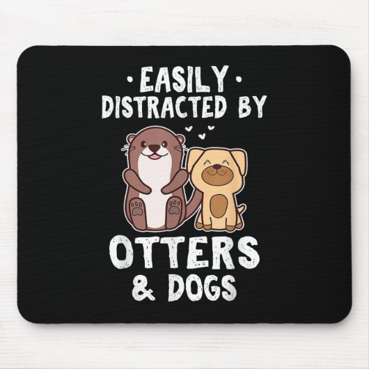 Gemakkelijk verstoord door otters en honden Funny  Muismat (Voorkant)