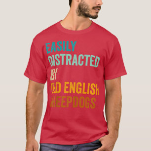 Gemakkelijk verstoord door oude Engelse schaafhond T-shirt