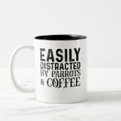 Gemakkelijk verstoord door parrots en koffie tweekleurige koffiemok (Links)