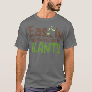 Gemakkelijk verstoord door Planten Gardener Garden T-shirt