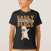 Gemakkelijk verstoord door pugs Funny Pug Dog Dabb T-shirt (Voorkant)