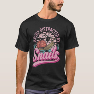 Gemakkelijk verstoord door slakken t-shirt