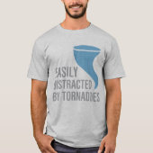 Gemakkelijk verstoord door Tornado's T-shirt (Voorkant)