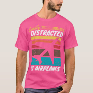 Gemakkelijk verstoord door vliegtuigen t-shirt