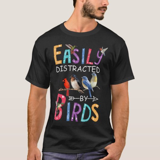 Gemakkelijk verstoord door vogels Funny Bird T-shirt (Voorkant)