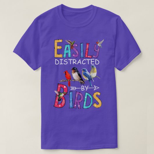 Gemakkelijk verstoord door vogels Funny Bird T-shirt (Design voorkant)